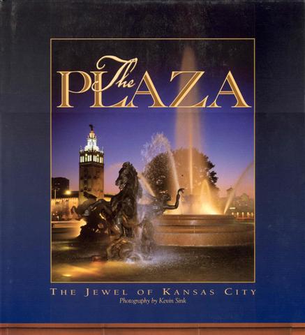 Image for The Plaza: The Jewel of Kansas City