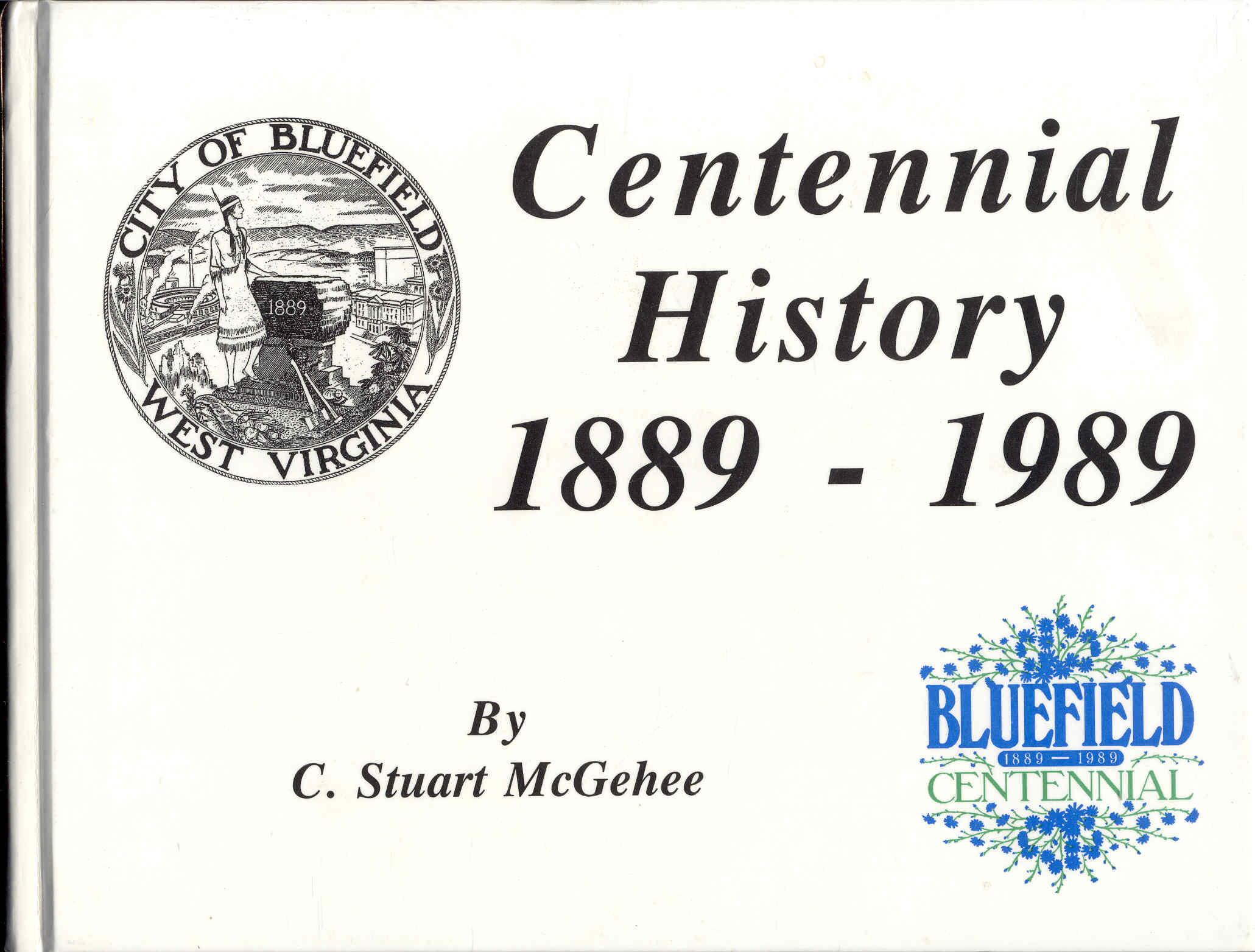 Image for BLUEFIELD West Virginia 1889-1989: A Centennial History