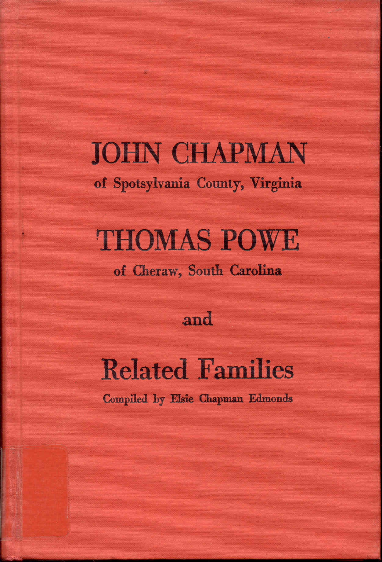 Image for JOHN CHAPMAN of Spotsylvania County, Virginia, THOMAS POWE of Cheraw, South Carolina and Related Families