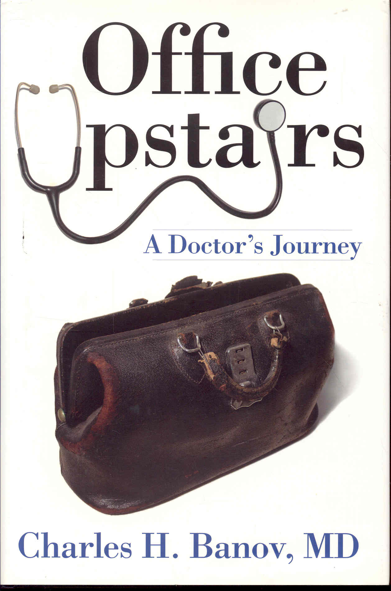 Image for Office Upstairs: A Doctor's Journey