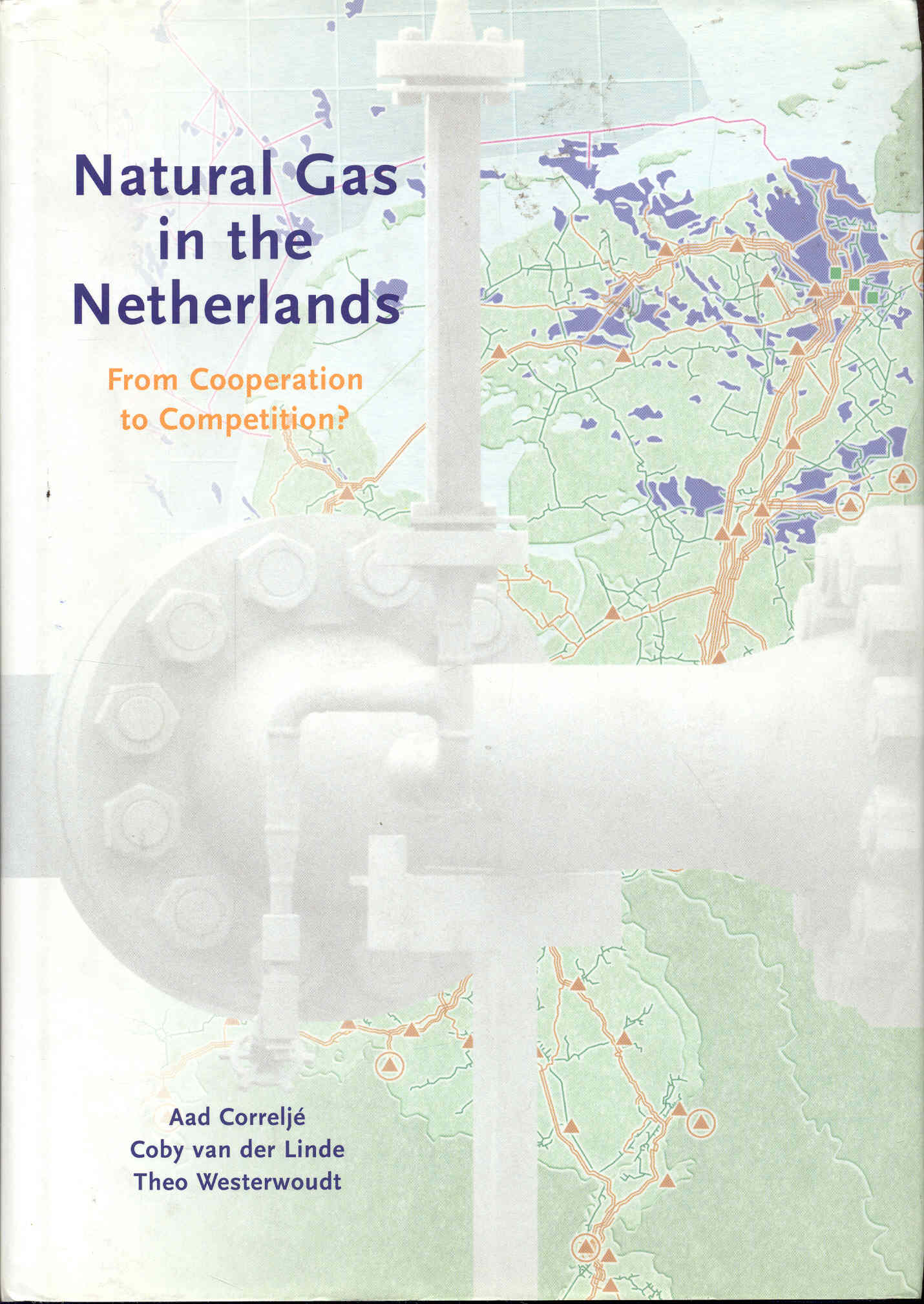 Image for Natural Gas in the Netherlands: From Cooperation to Competition?