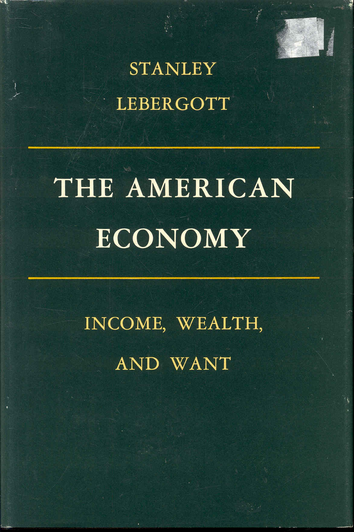 Image for The American Economy: Income, Wealth, and Want