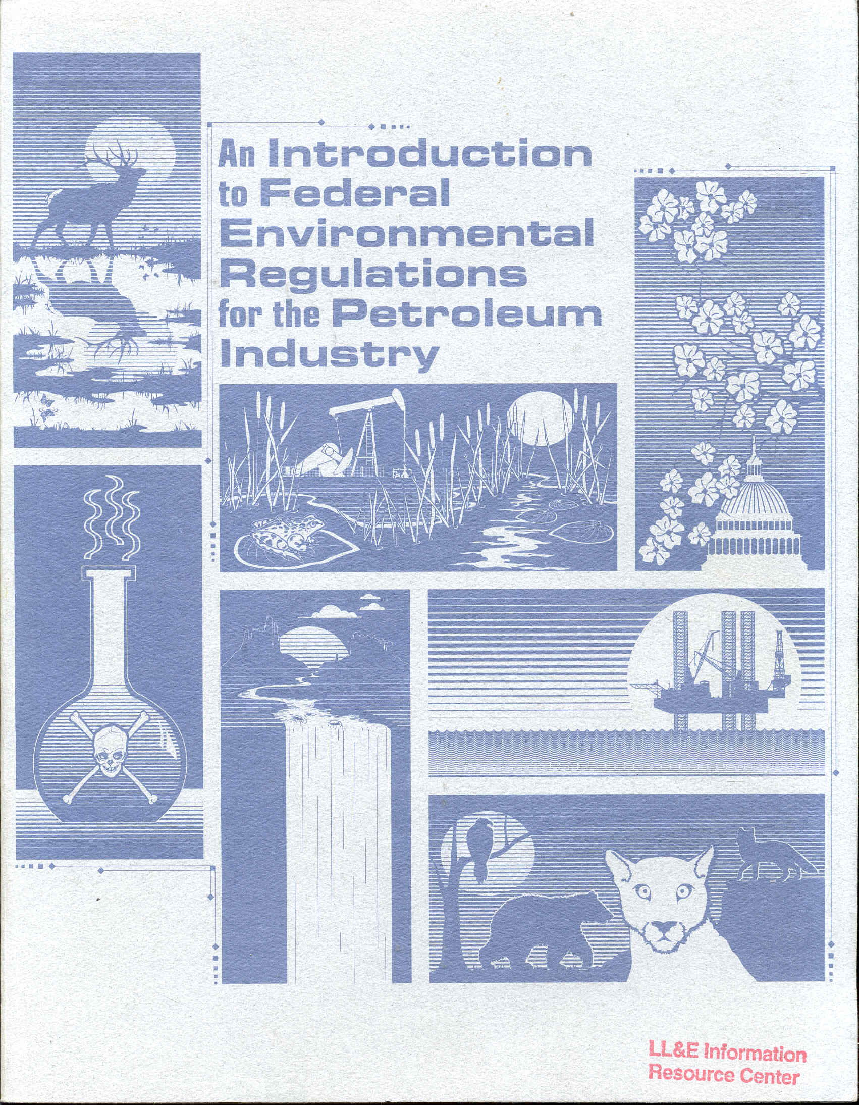 Image for An Introduction to Federal Environmental Regulations for the Petroleum Industry