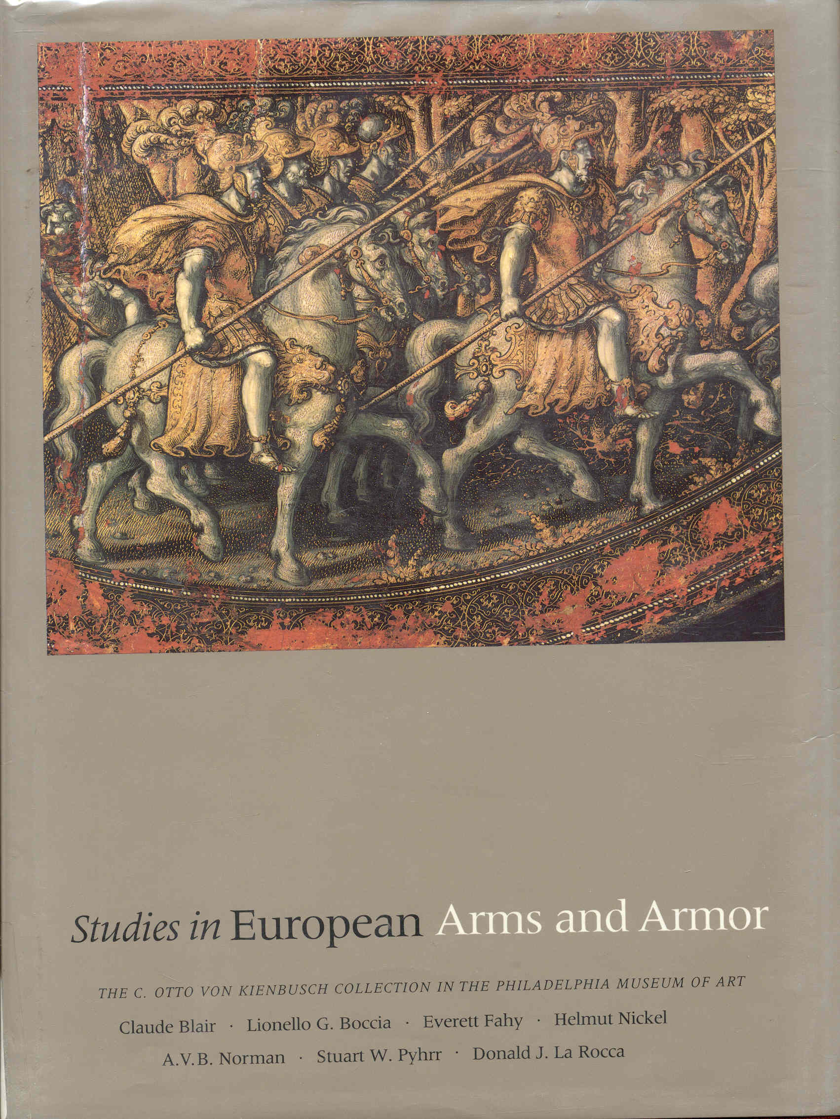 Image for Studies in European Arms and Armor: The C. Otto von Kienbusch Collection in the Philadelphia Museum of Art