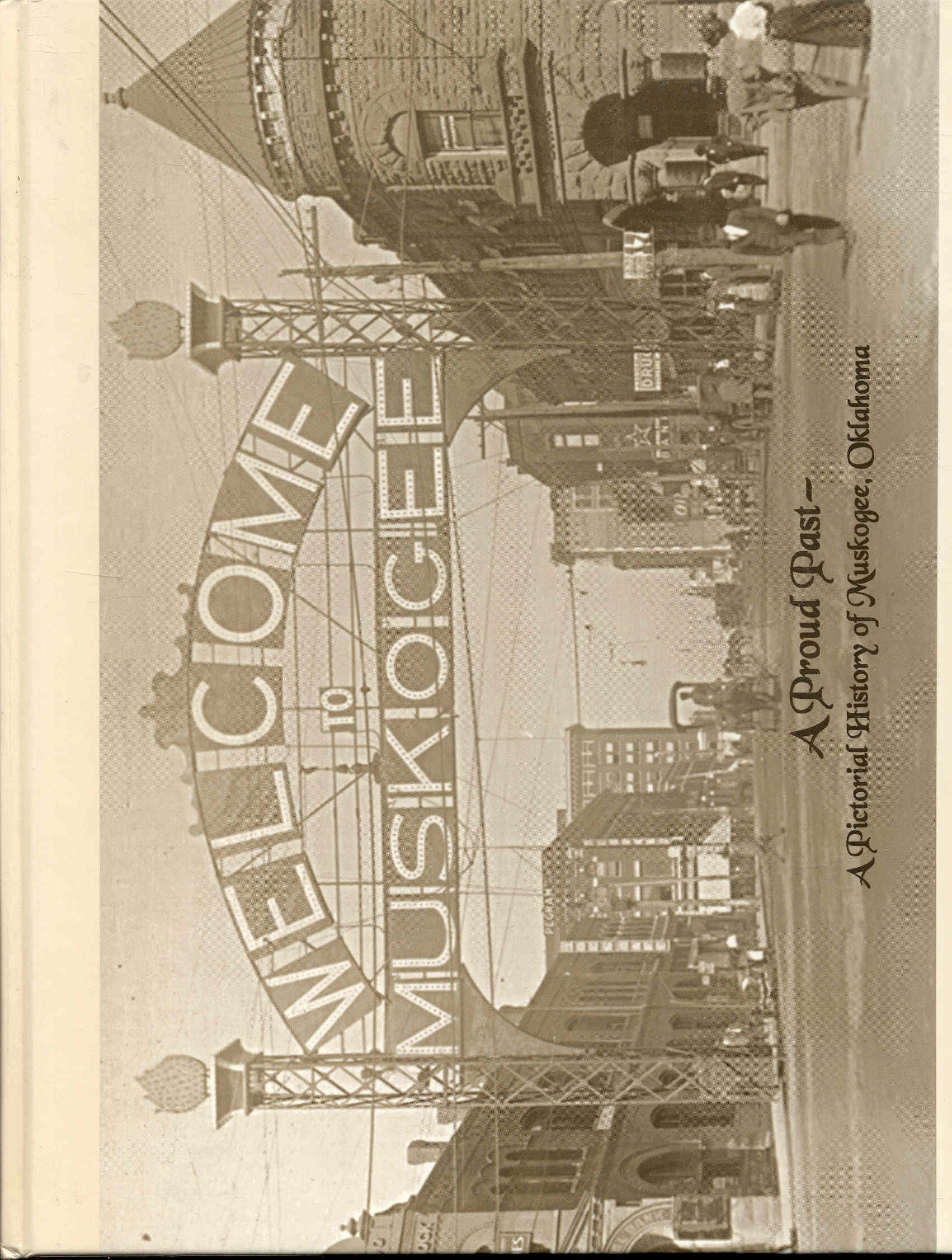 Image for A Proud Past - A Pictorial History of Muskogee, Oklahoma