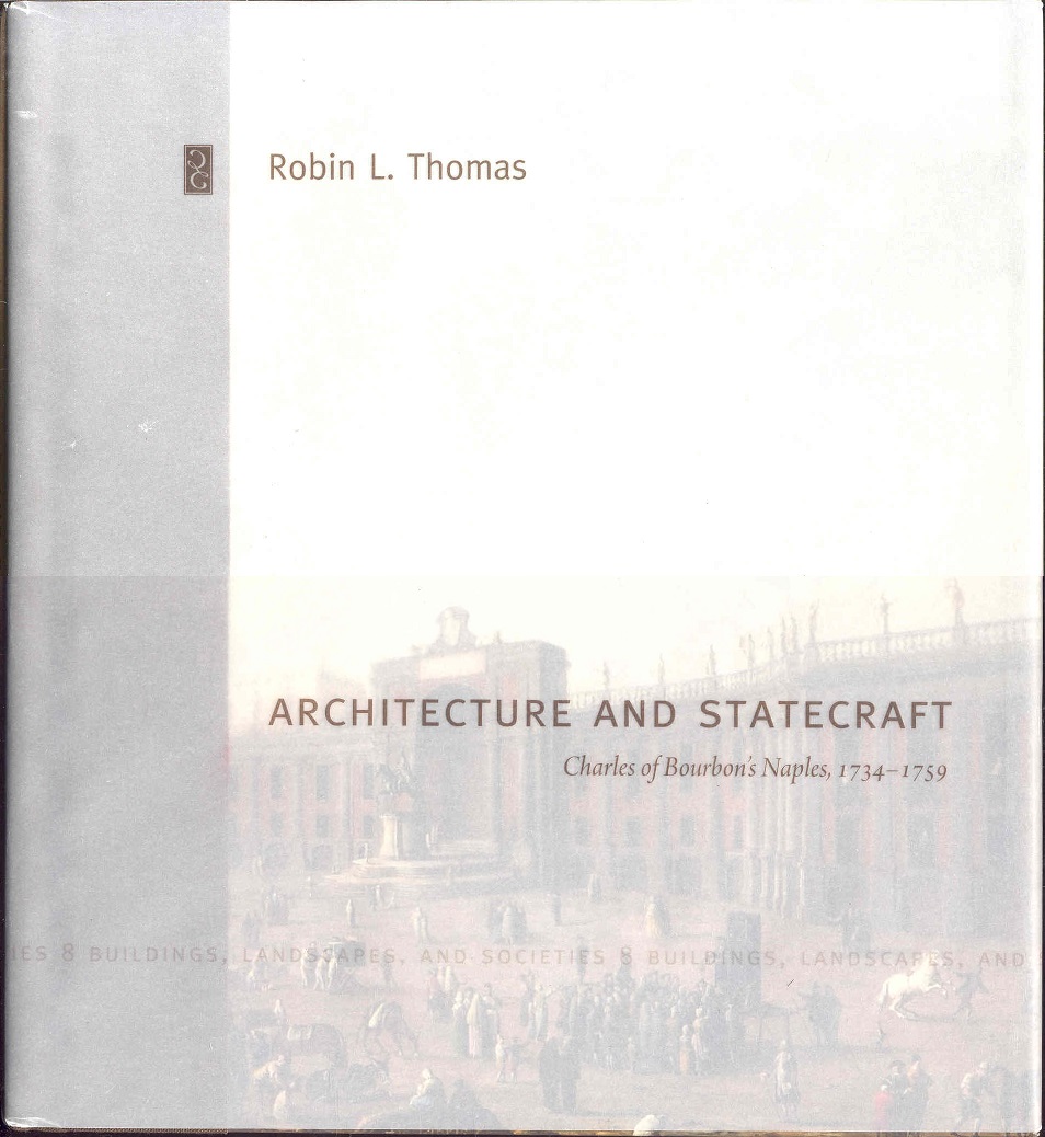 Image for Architecture and Statecraft: Charles of Bourbon's Naples, 1734-1759