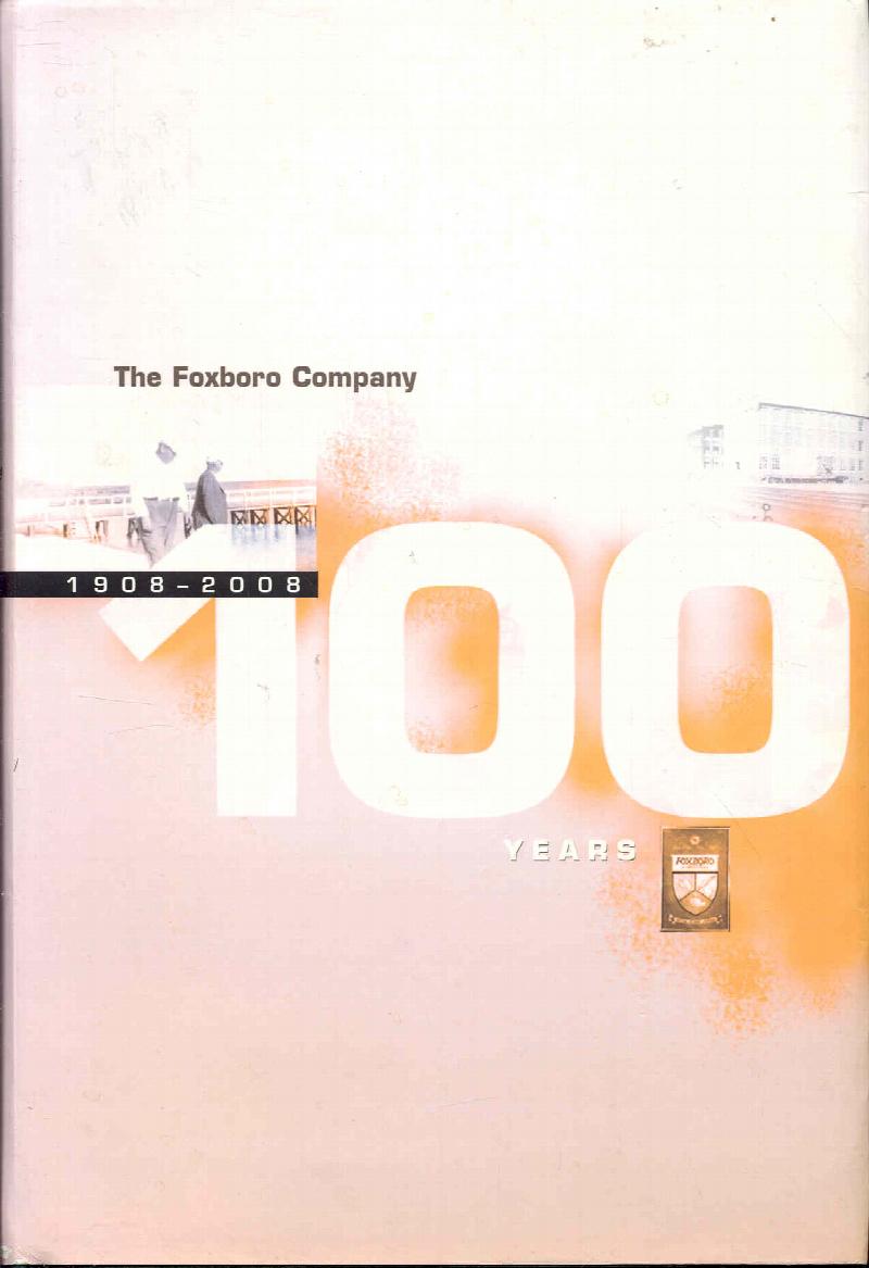 Image for The Foxboro Company 1908-2008 100 Years