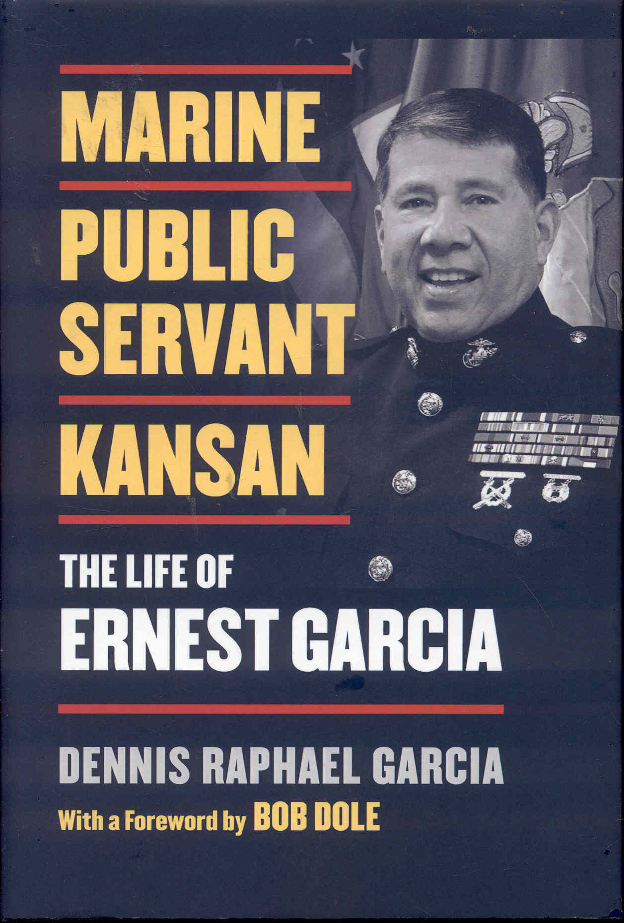 Image for Marine, Public Servant, Kansan: The Life of Ernest Garcia