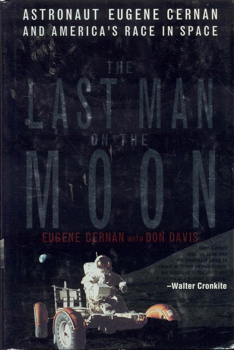 Image for The Last Man on the Moon: Astronaut Eugene Cernan and America's Race in Space