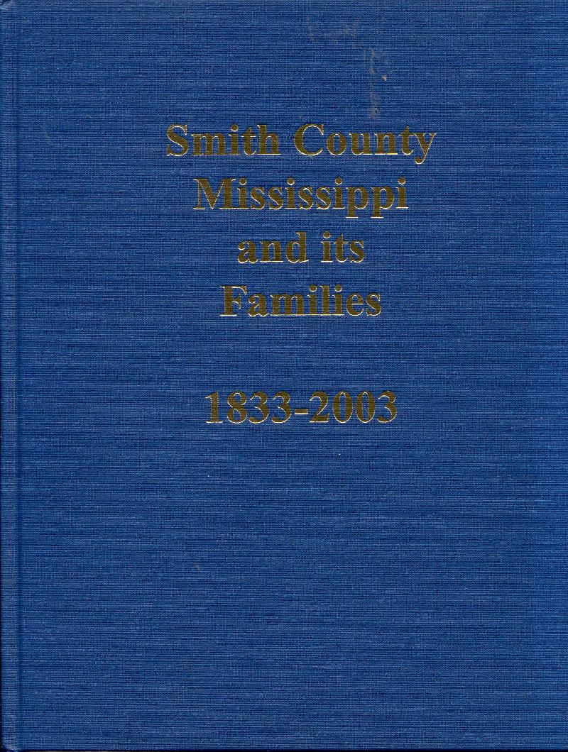Image for Smith County Mississippi and Its Families 1833-2003