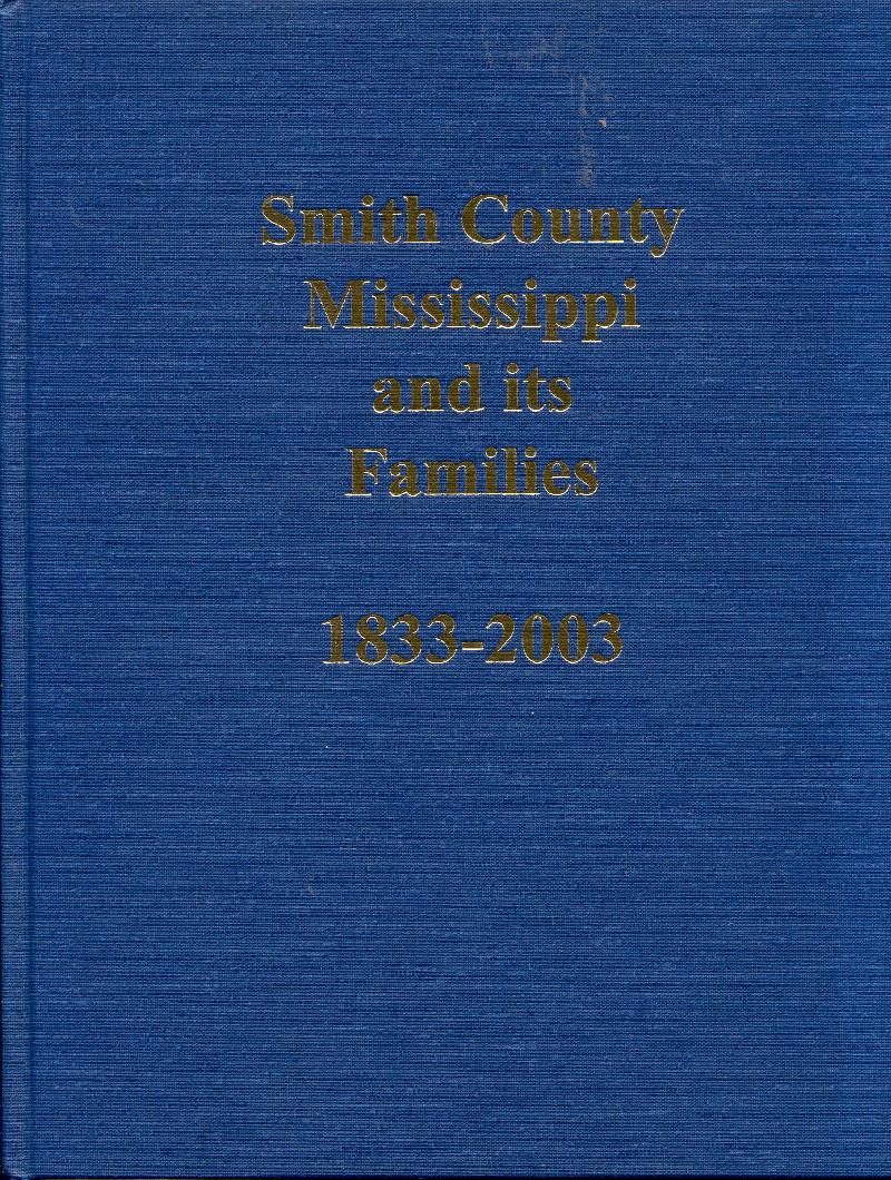 Image for Smith County Mississippi and Its Families 1833-2003