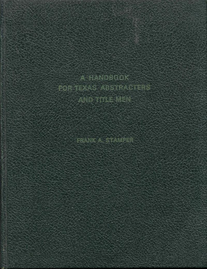 Image for A Handbook for Texas Abstracters and Title Men