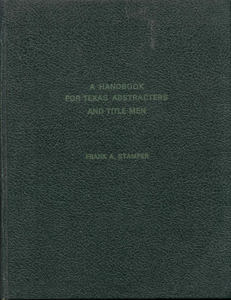 Image for A Handbook for Texas Abstracters and Title Men