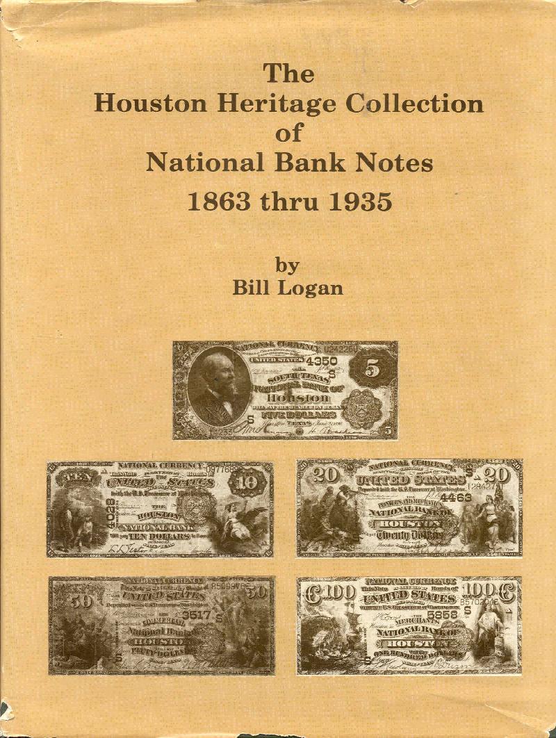 Image for The Houston Heritage Collection of National Bank Notes 1863 thru 1935