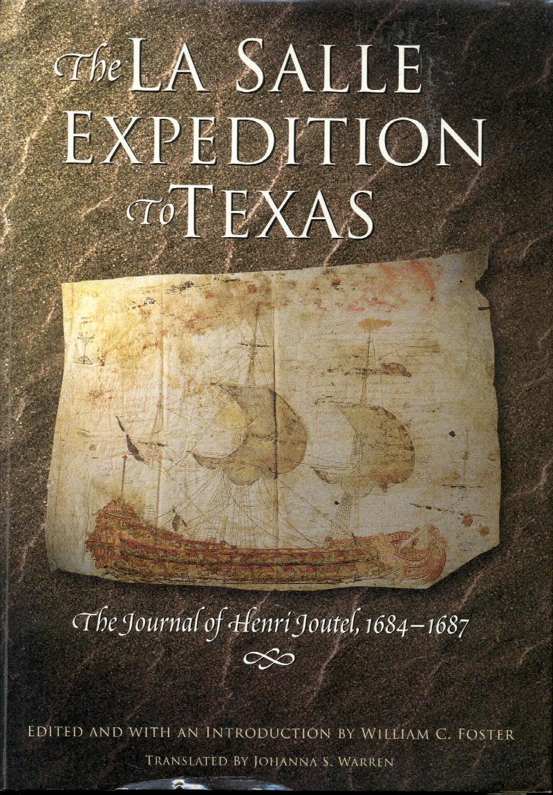 Image for The La Salle Expedition to Texas: The Journal of Henri Joutel, 1684-1687