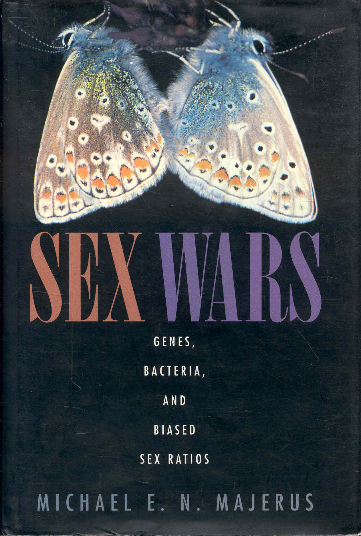 Sex Wars: Genes, Bacteria, and Biased Sex Ratios