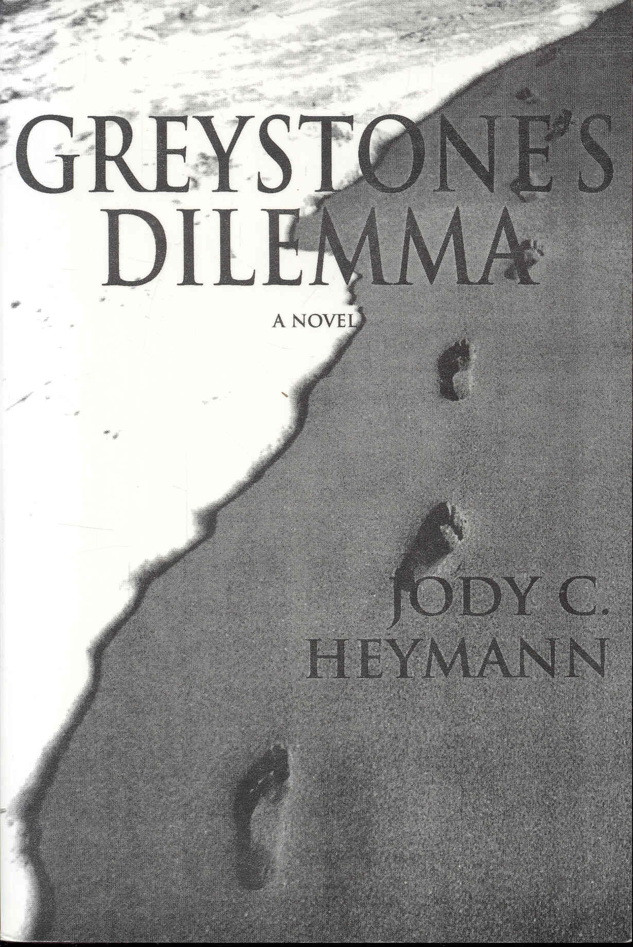 Greystone's Dilemma