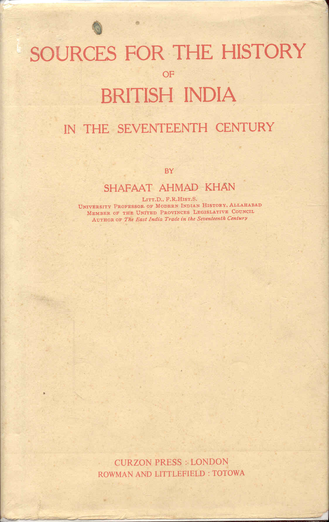 Sources for the History of British India in the Seventeenth Century