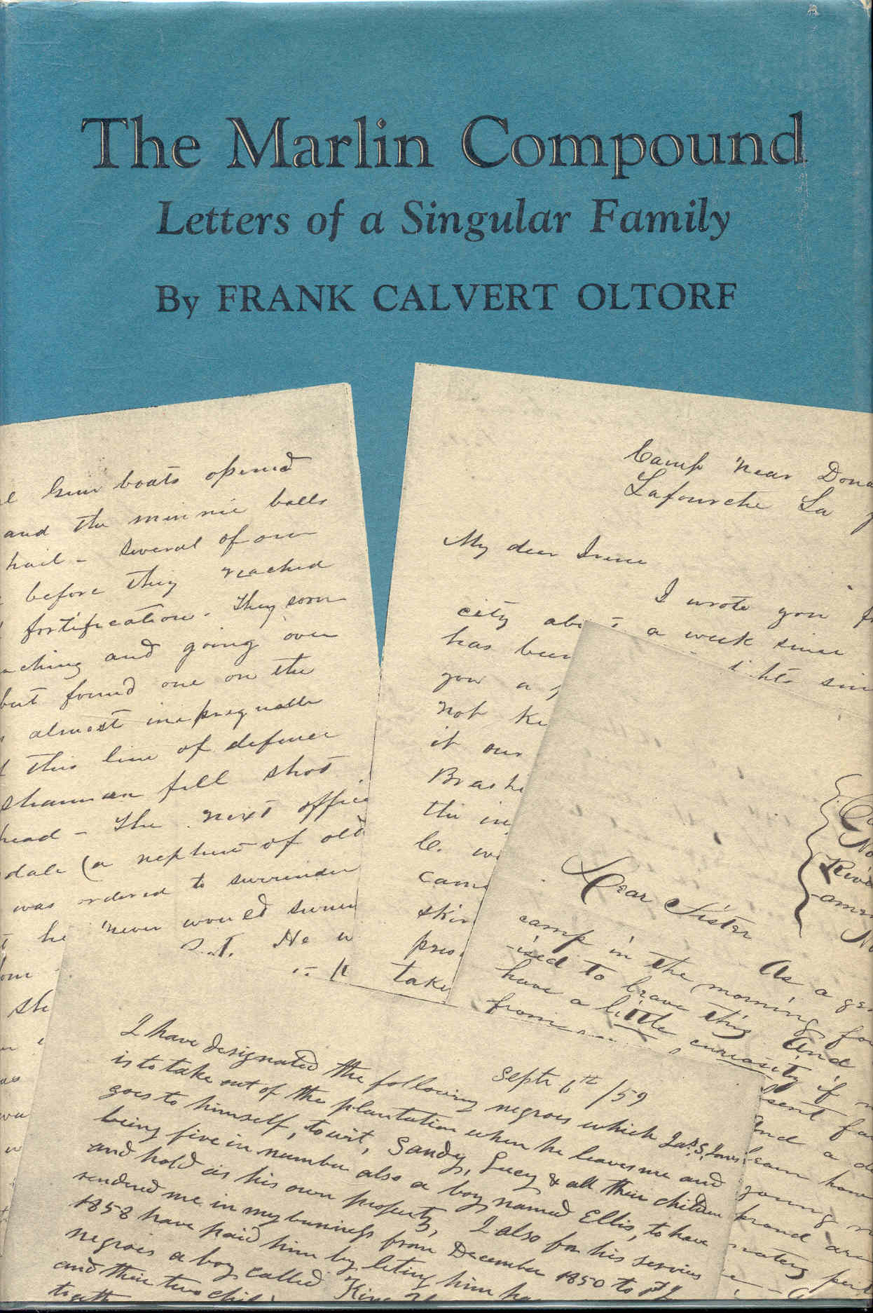 The Marlin Compound: Letters of a Singular Family