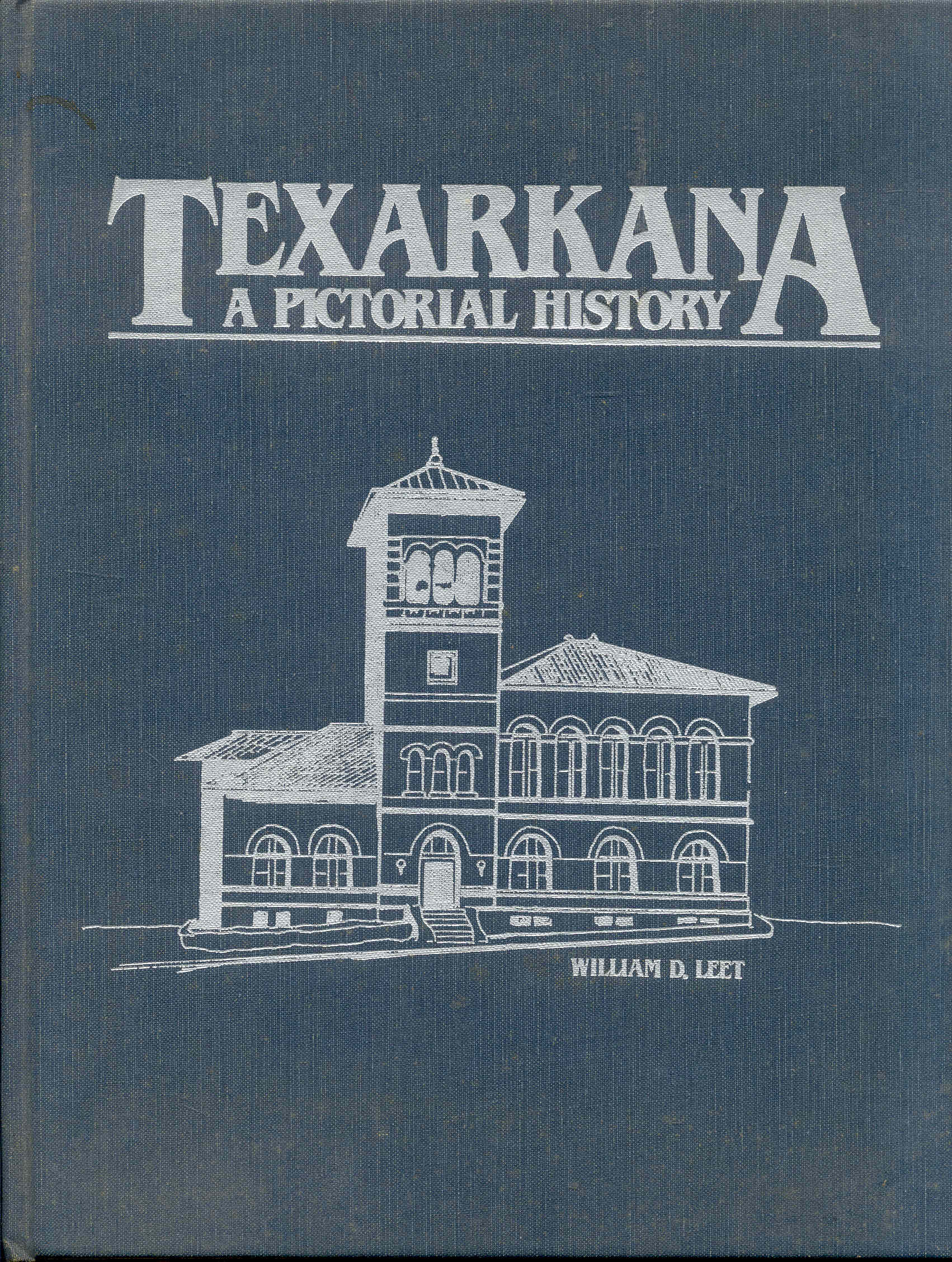 Texarkana: A Pictorial History
