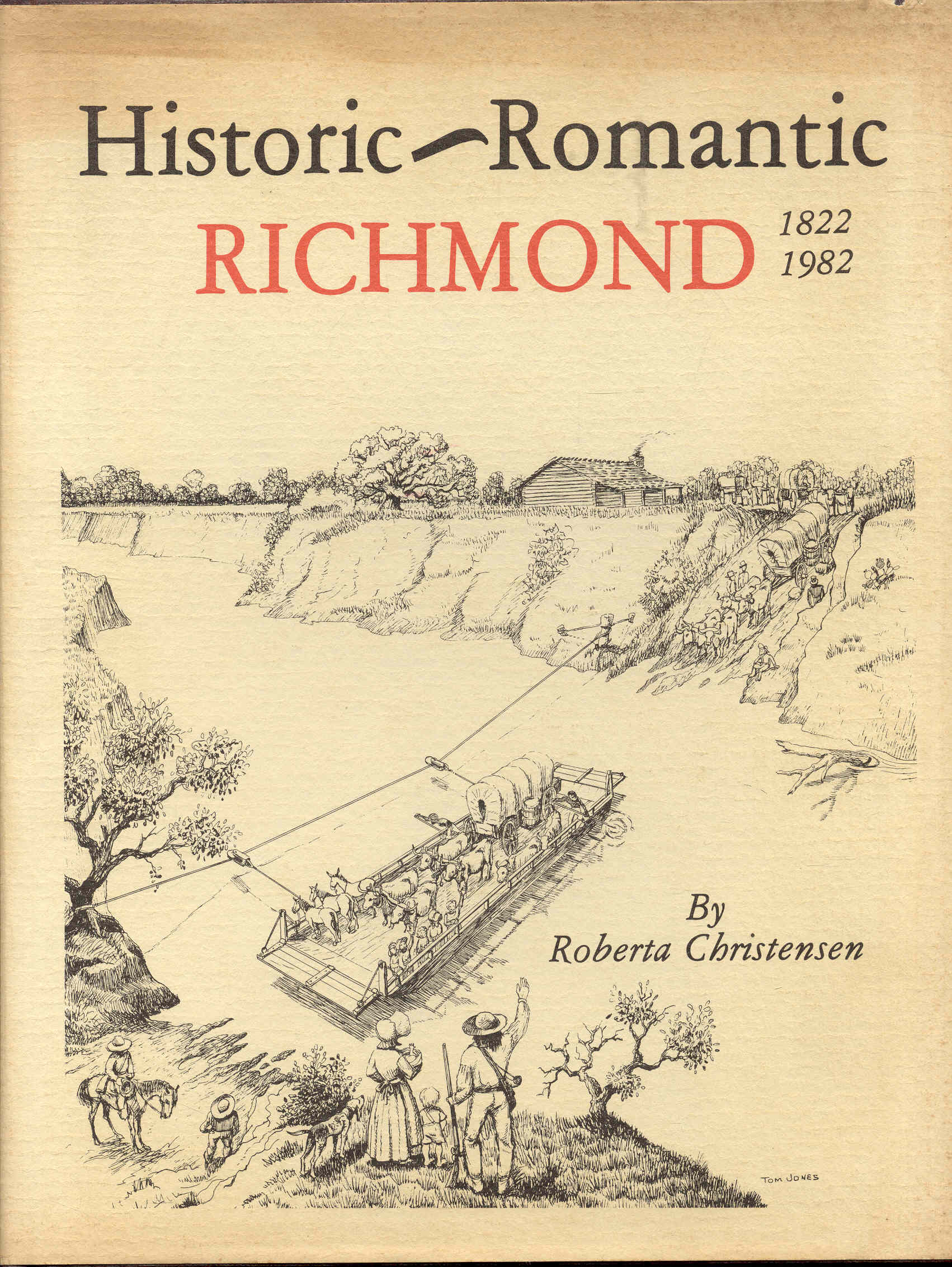 Historic, Romantic RICHMOND 1822-1982