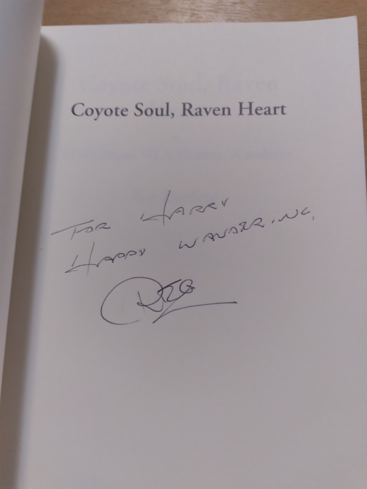 Coyote Soul, Raven Heart: Meditations Of A Hunter-Wanderer