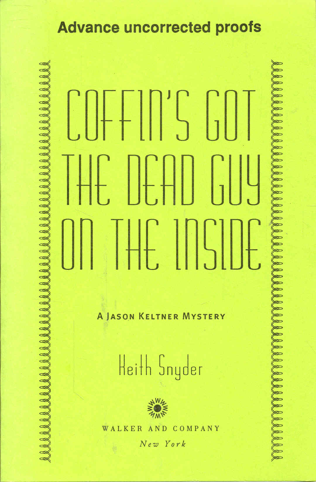 Coffin's Got the Dead Guy on the Inside