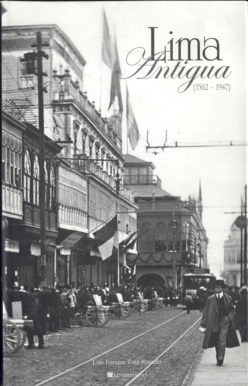 Image for Lima Antigua (1562-1947) Lima Antigua (1562-1947)