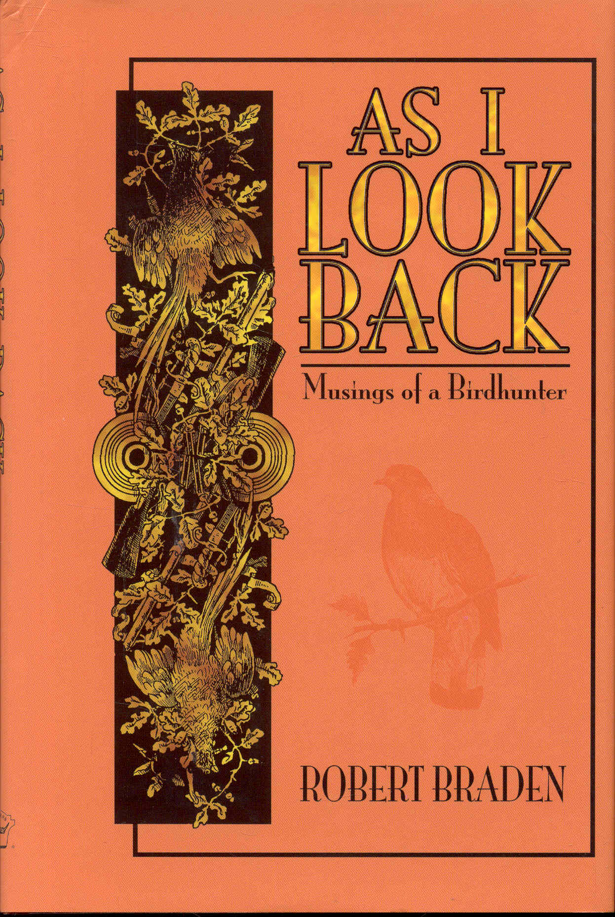 As I Look Back; Musings of a Birdhunter