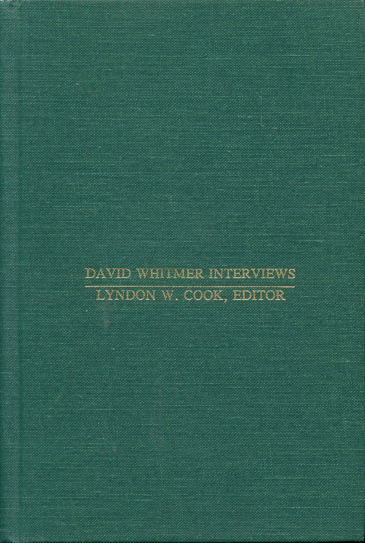 DAVID WHITMER INTERVIEWS: A Restoration Witness