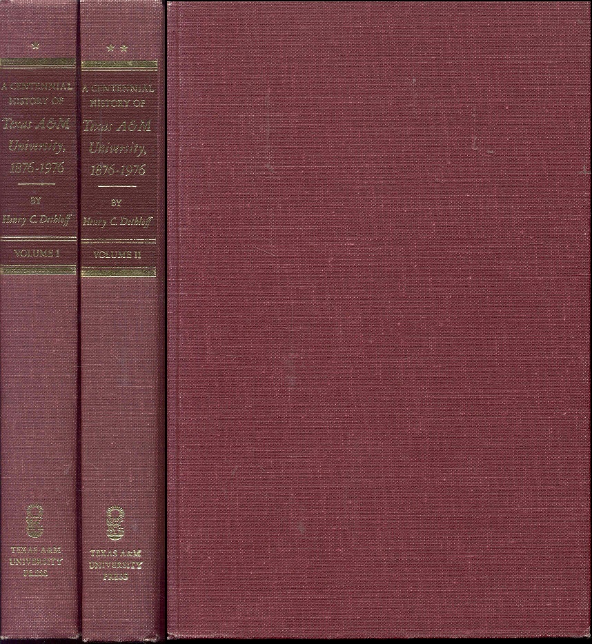 A Centennial History of Texas A&M University 1876-1976 (Volumes I & II)