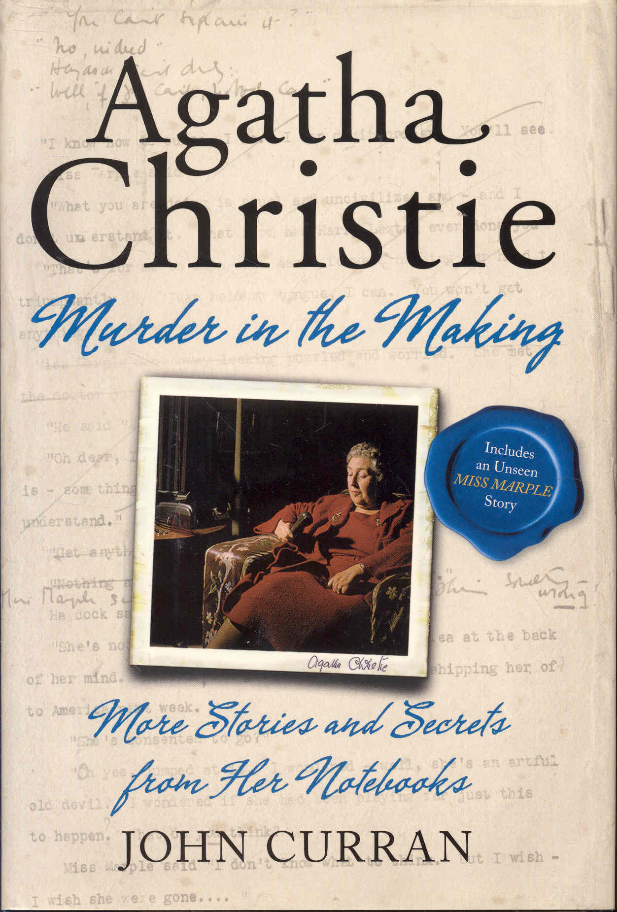 Agatha Christie: Murder in the Making: More Stories and Secrets from Her Notebooks