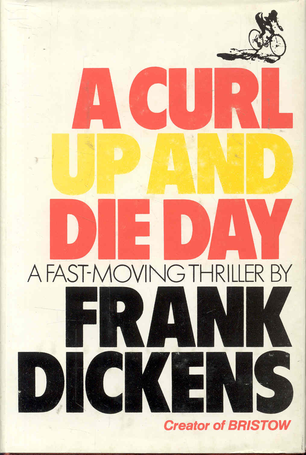 A Curl Up and Die Day