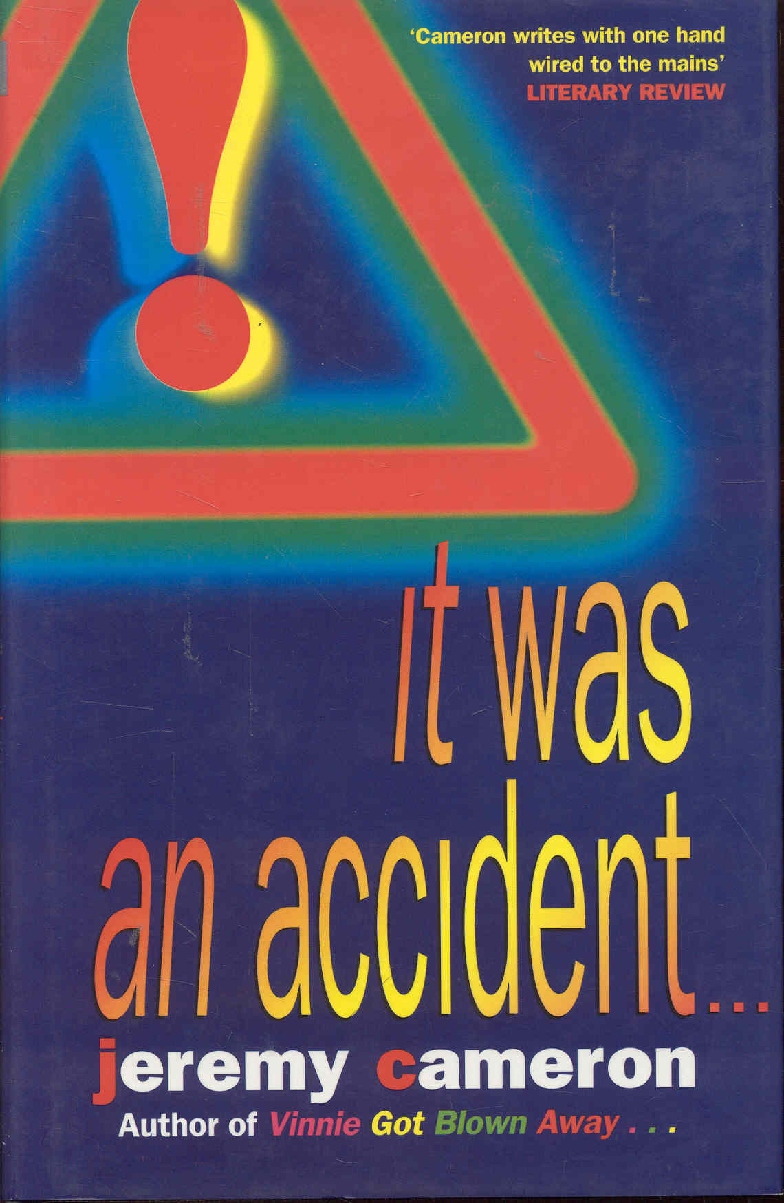 It Was an Accident . . .