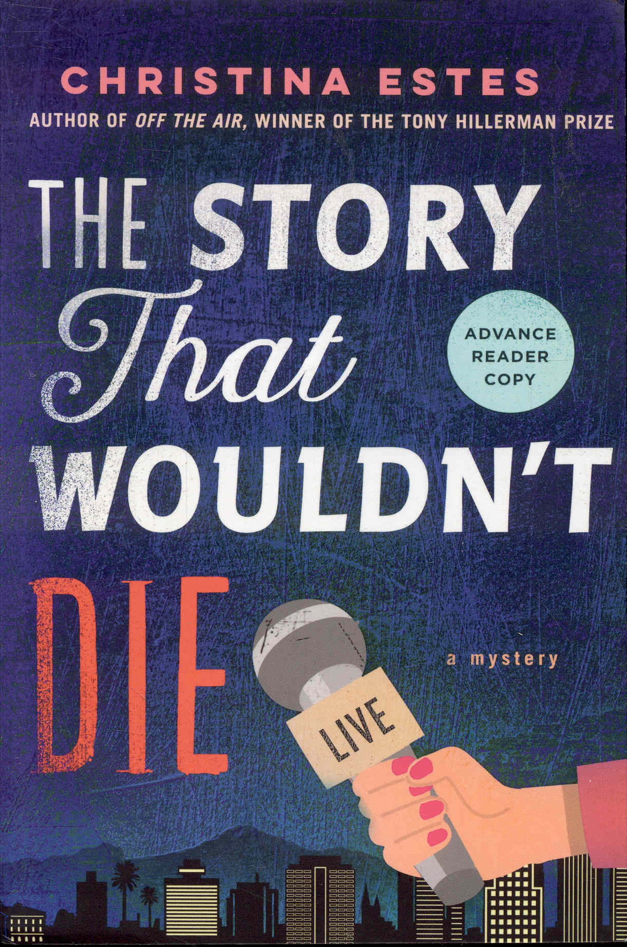 The Story That Wouldn't Die: A Mystery