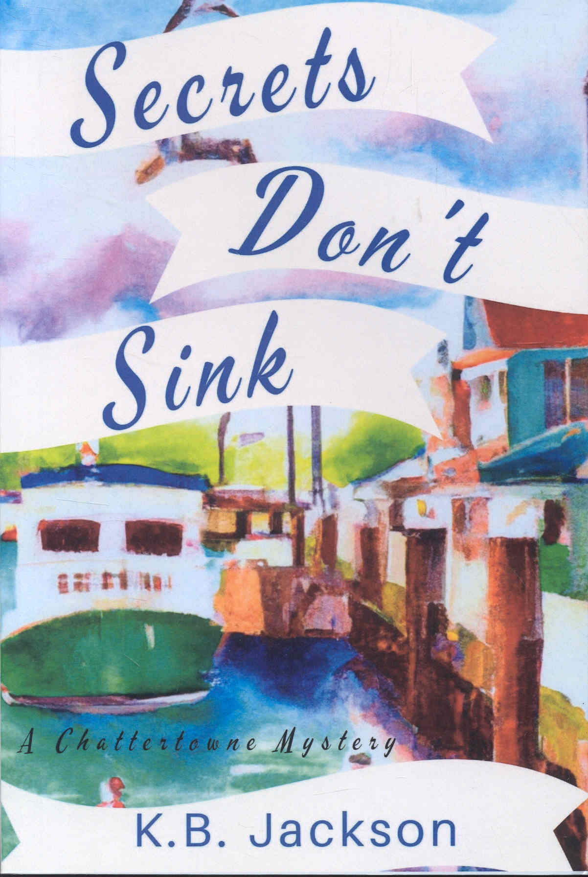 Secrets Don't Sink