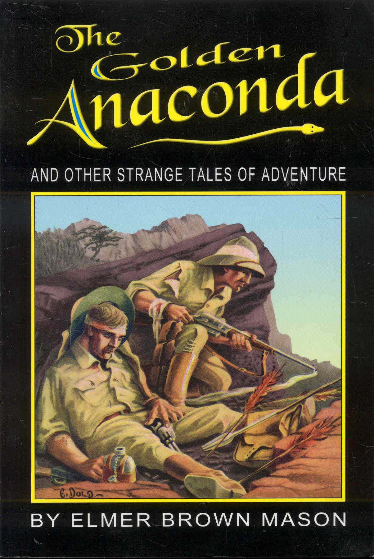 The Golden Anaconda and Other Strange Tales of Adventure