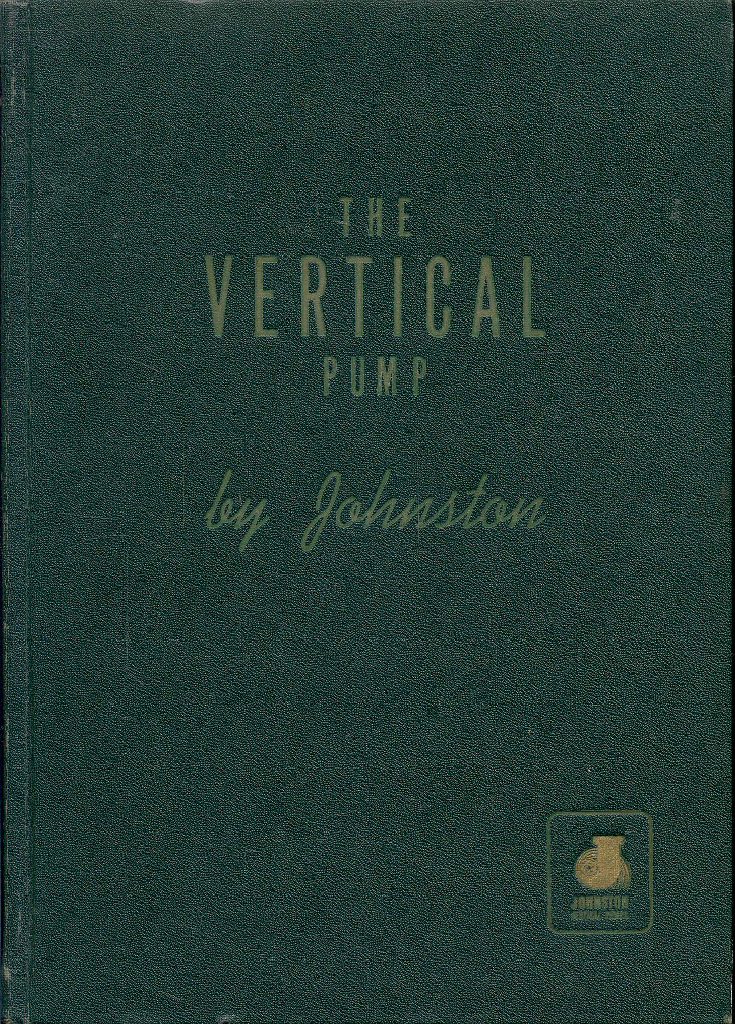 The Vertical Pump by JOHNSTON