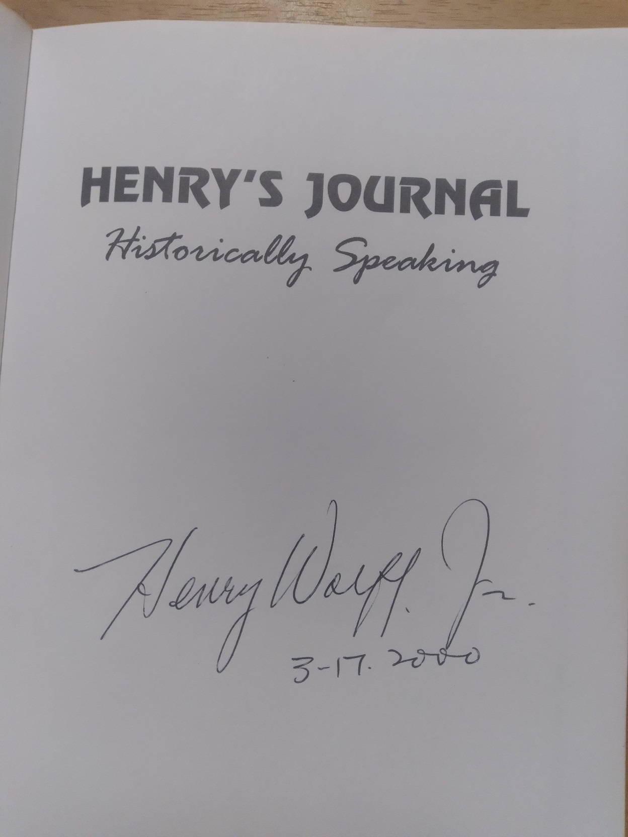 HENRY'S JOURNAL: Historically Speaking