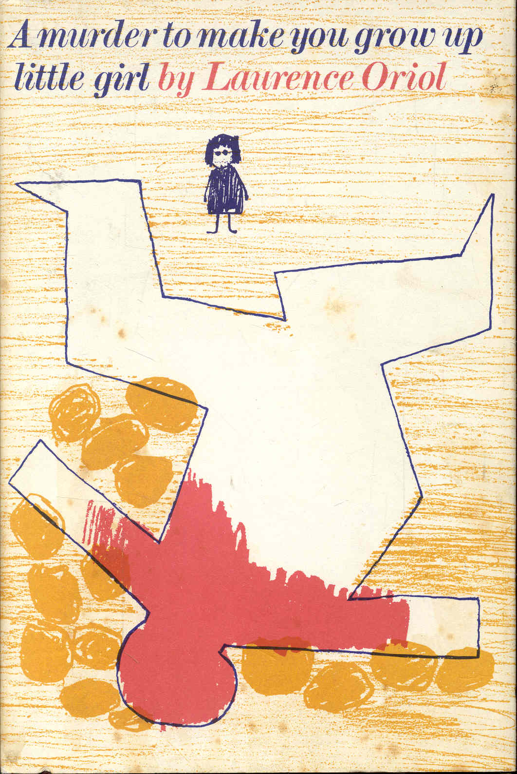A Murder to Make You Grow Up Little Girl
