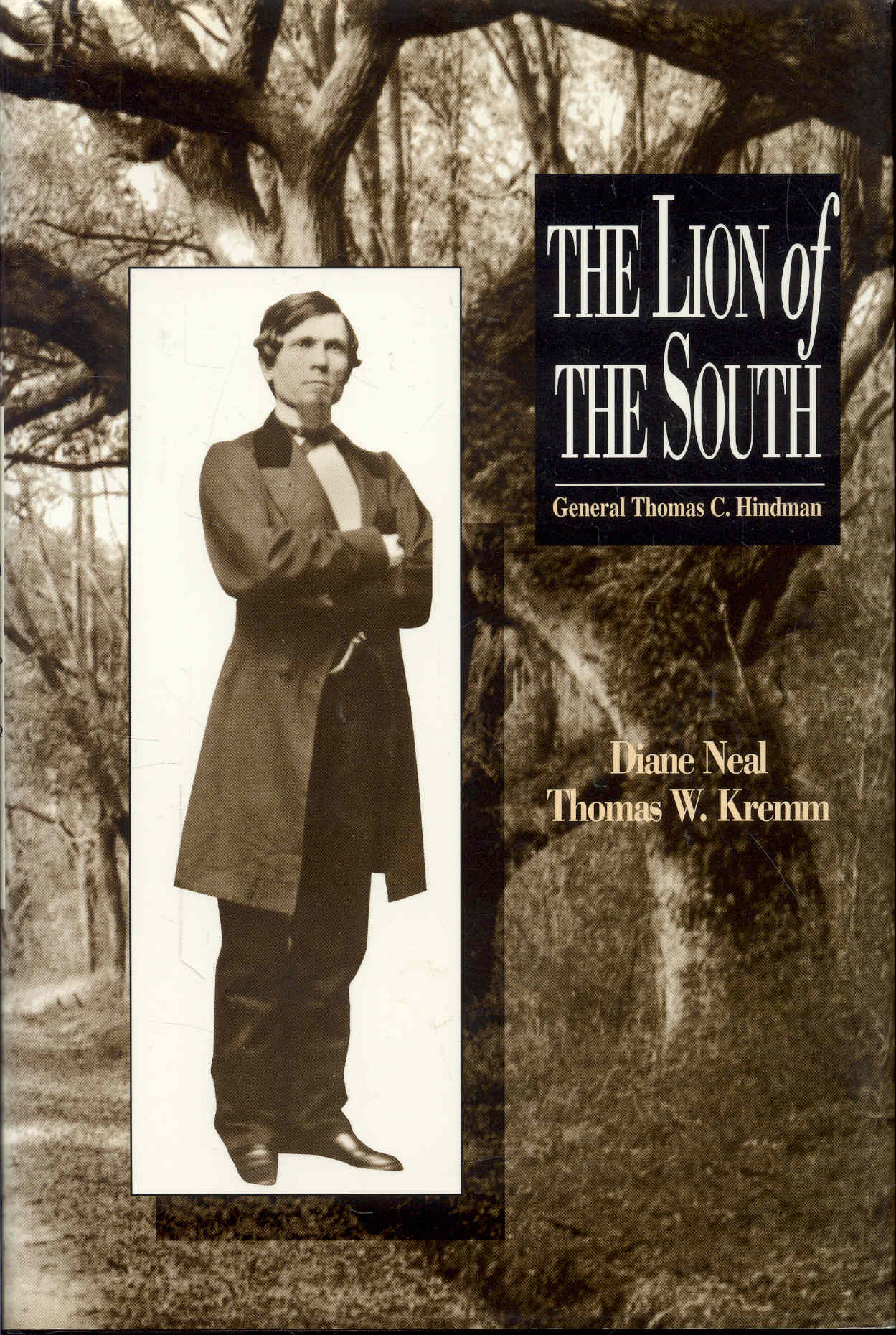 Lion of the South: General Thomas C. Hindman