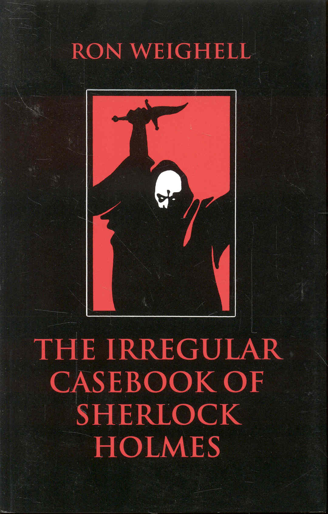 The Irregular Casebook of Sherlock Holmes