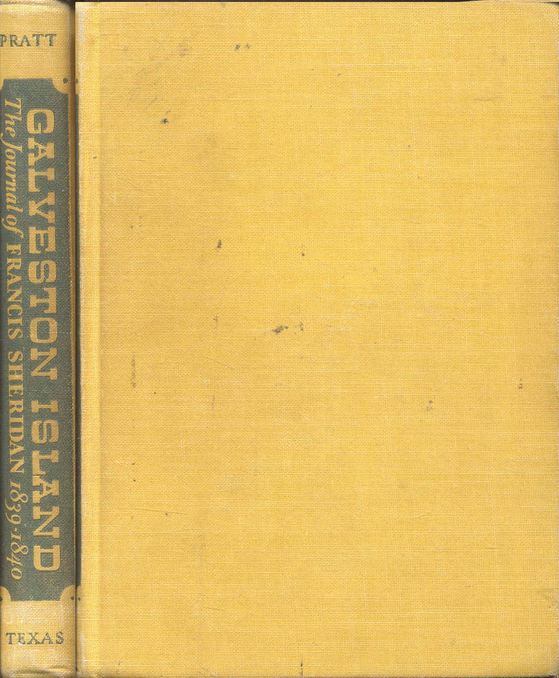 Galveston Island, Or, A Few Months Off the Coast of Texas - The Journal of Francis C. Sheridan 1839-1840