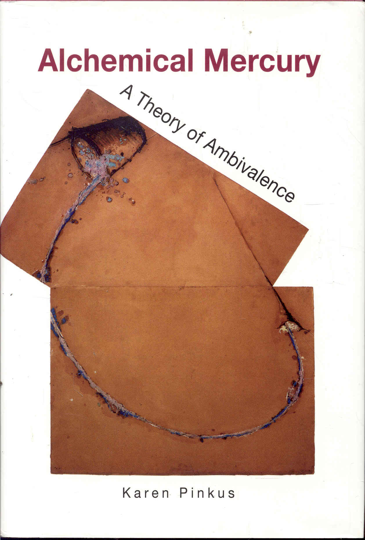 Image for Alchemical Mercury: A Theory of Ambivalence Alchemical Mercury: A Theory of Ambivalence