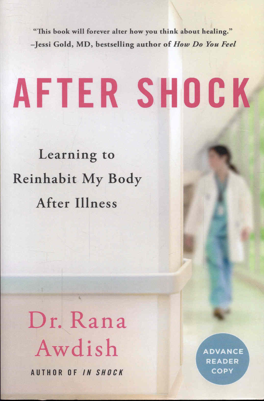 After Shock: Learning to Reinhabit My Body After Illness