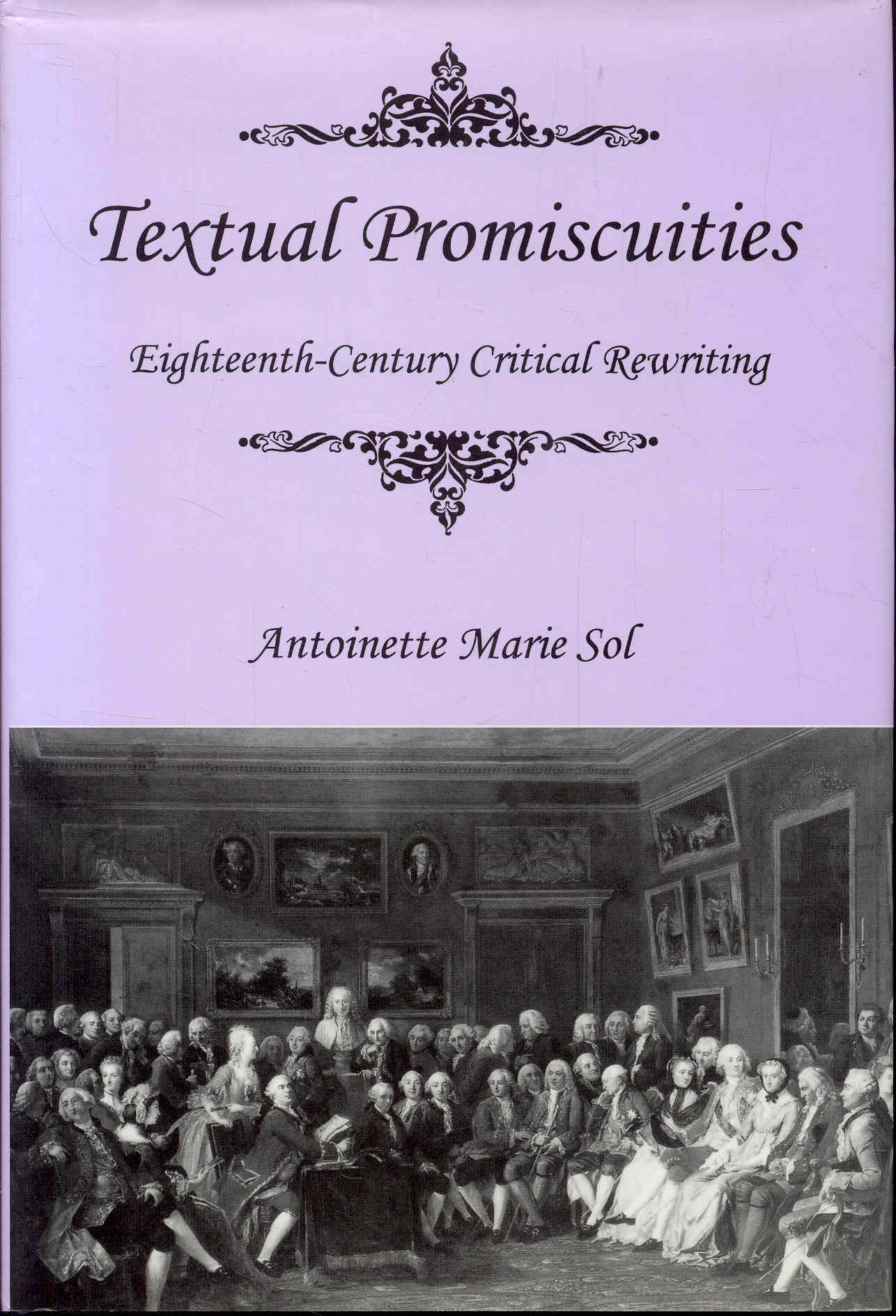 Textual Promiscuities: Eighteenth-Century Critical Rewriting