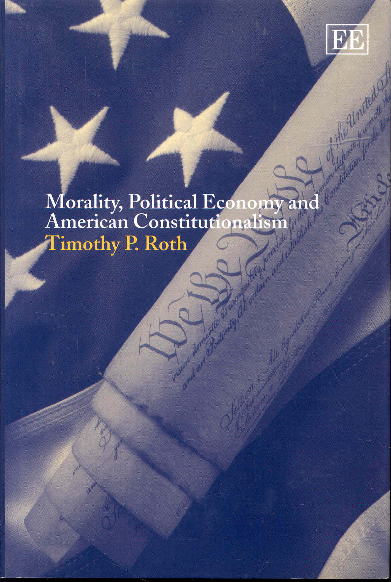 Morality, Political Economy and American Constitutionalism