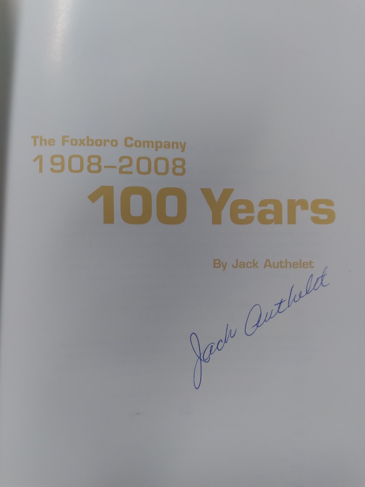 Image for The Foxboro Company 1908-2008 100 Years The Foxboro Company 1908-2008 100 Years