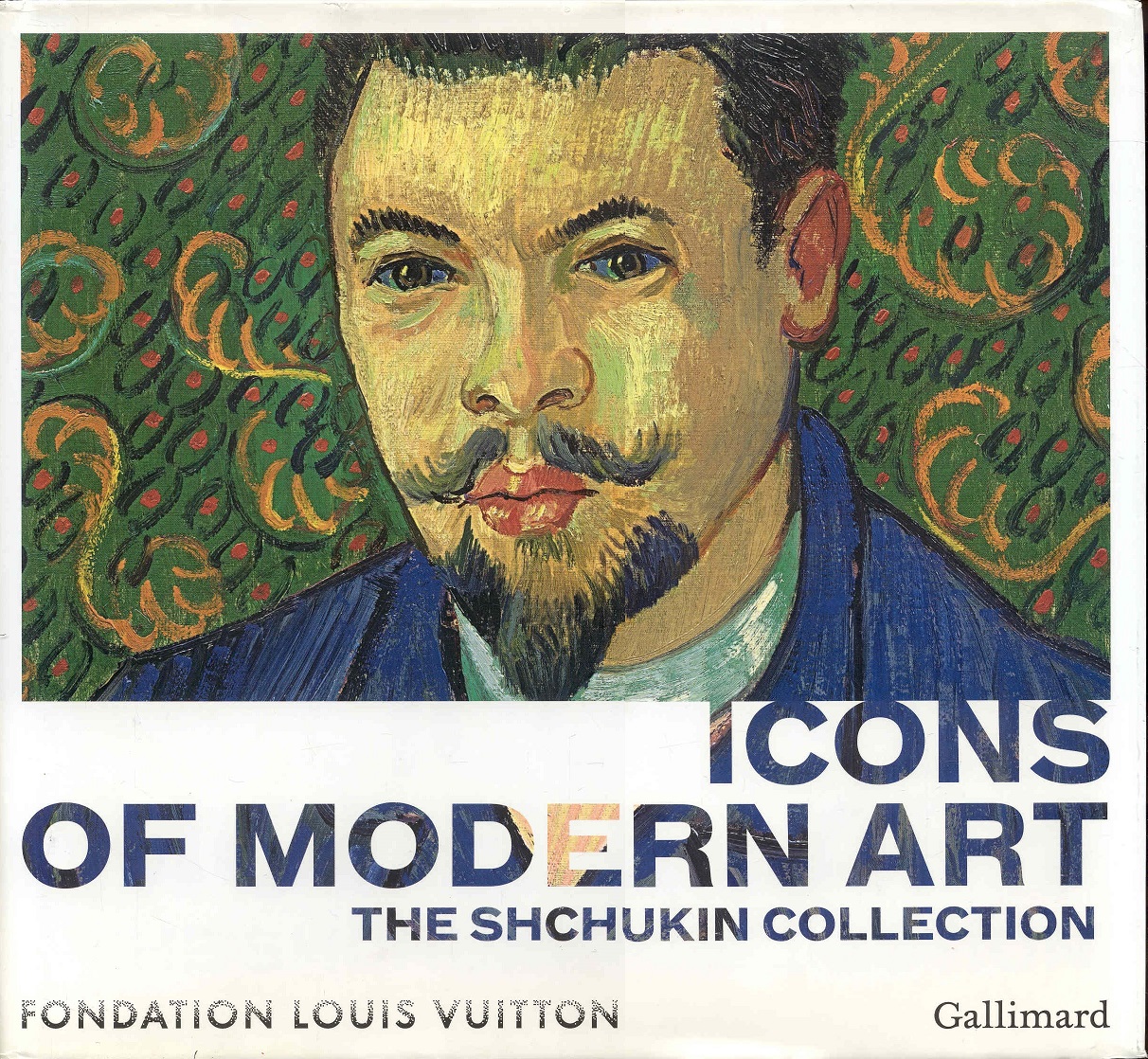 Image for Icons of Modern Art: The Shchukin Collection (Foundations of Louis Vuitton, October 22, 2016 - February 20, 2017) Icons of Modern Art: The Shchukin Collection (Foundations of Louis Vuitton, October 22, 2016 - February 20, 2017)
