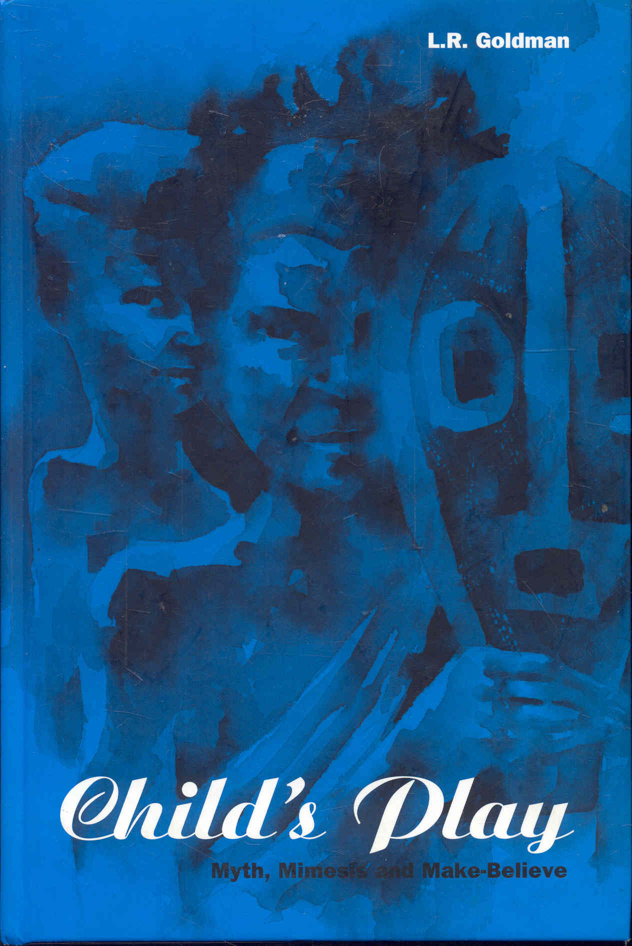 Child's Play: Myth, Mimesis and Make-Believe